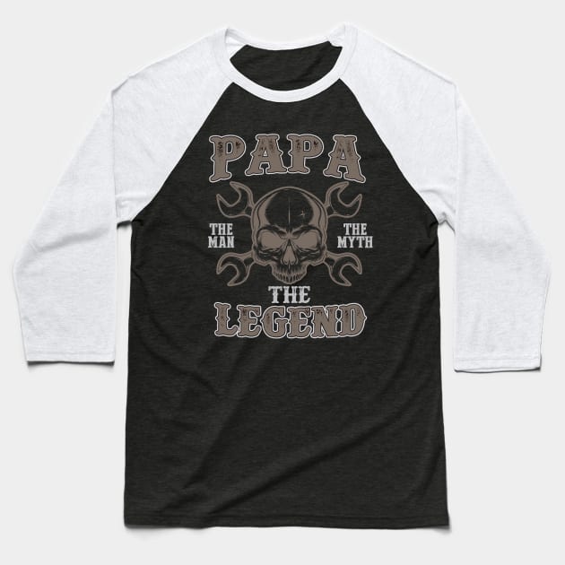 Papa The Man The Myth The Legend - Fathers Day Mens Baseball T-Shirt by NiceTeeBroo